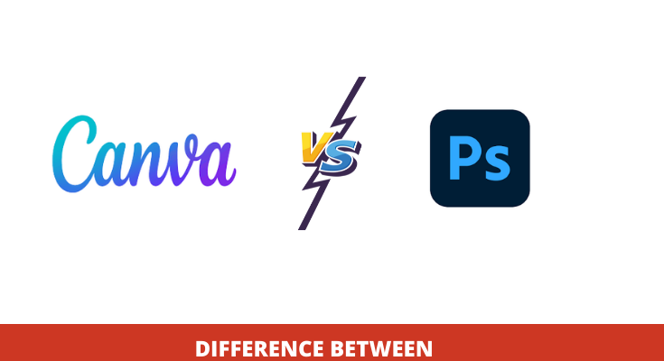 The Differences Between Canva and Photoshop